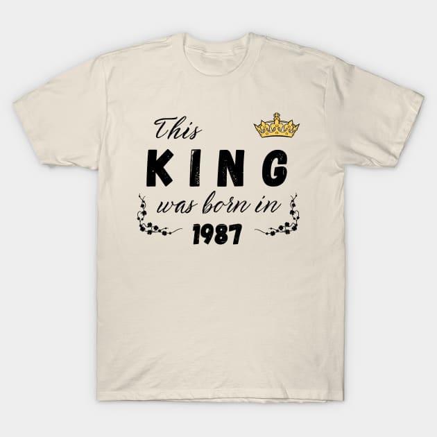 King born in 1987 T-Shirt by Kenizio 